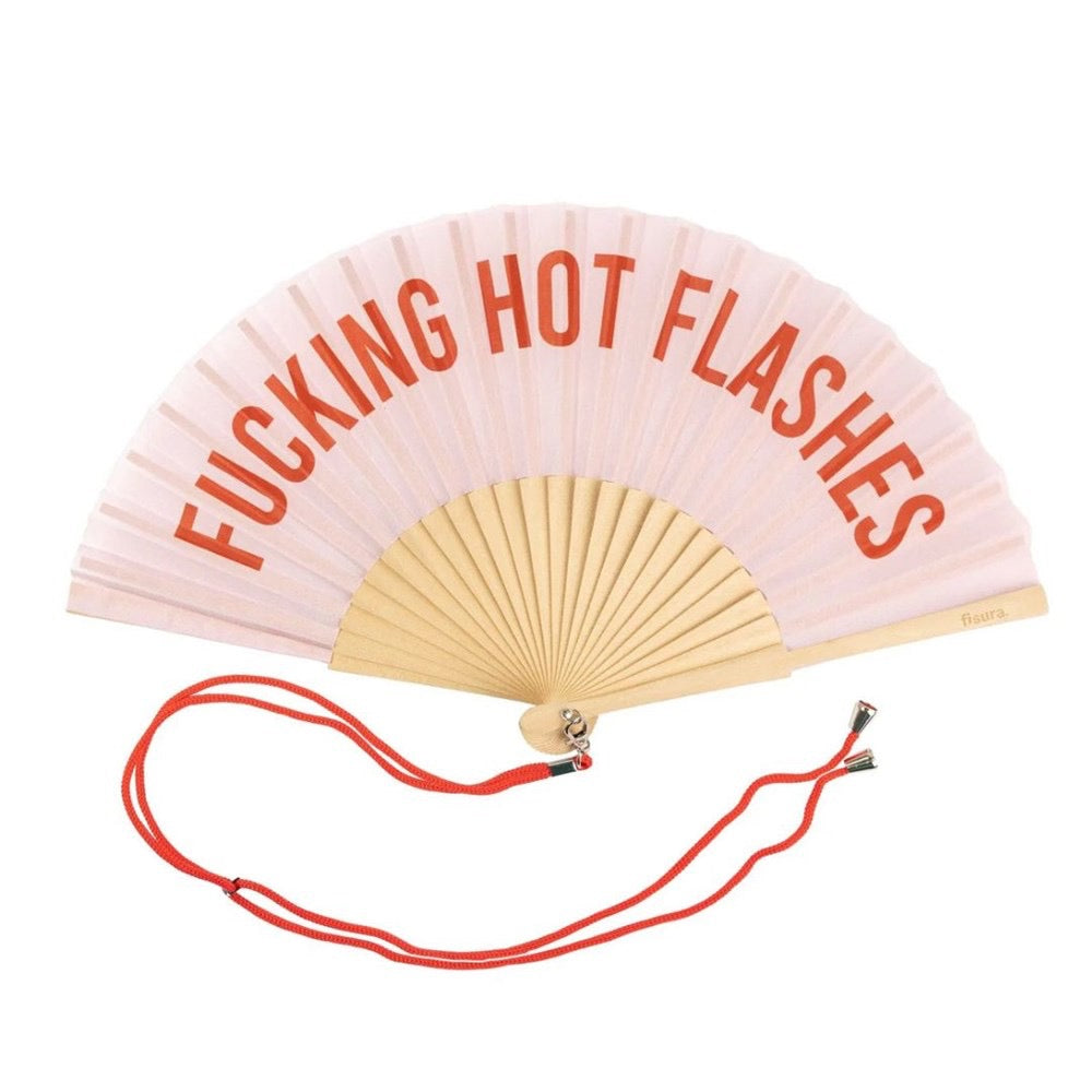 Hand Fan "Fucking hot flashes"